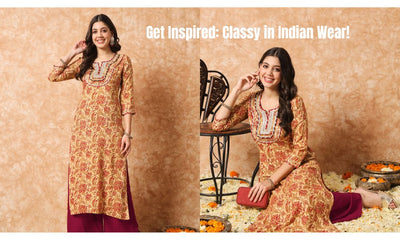 How to Look Classy in Indian Wear: Tips for Modern Indian Girl